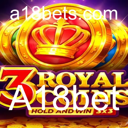 Explorando o Fascínio de '3royalcoins' na Plataforma A18bet
